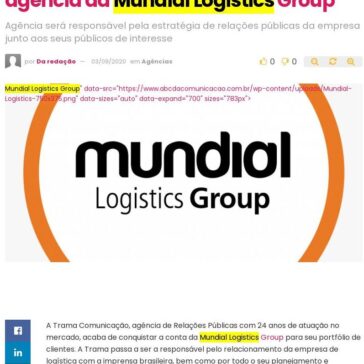Trama Comunicação é a nova agência da Mundial Logistics Group – Abc da Comunicação
