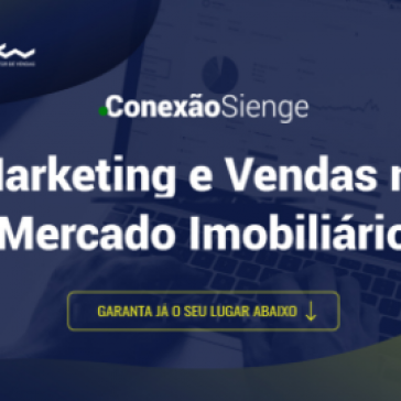 Sienge realiza evento on-line sobre Marketing e Vendas no Mercado Imobiliário
