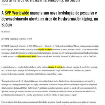 A SVP Worldwide anuncia sua nova instalação de pesquisa e desenvolvimento aberta na área de Huskvarna/Jönköping, na Suécia – Media Lab (Estadão)