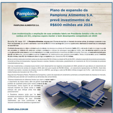 Plano de expansão da Pamplona Alimentos S.A. prevê investimentos de R$ 600 milhões até 2024 – Valor Econômico