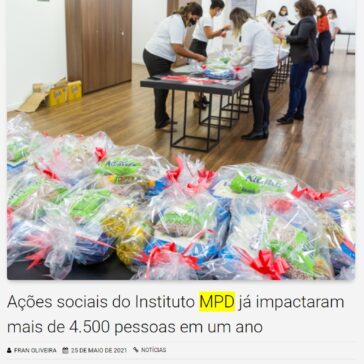 Ações sociais do Instituto MPD já impactaram mais de 4.500 pessoas em um ano – Dia Mais Sustentável