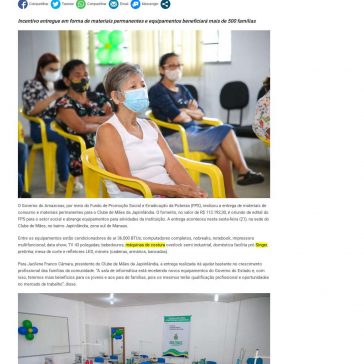 Clube de Mães da Japiinlândia recebe R$ 113 mil em fomento do Governo do AM – Portal Você Online