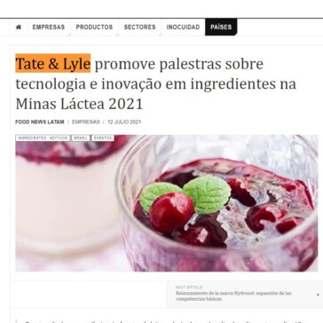 Tate & Lyle promove palestras sobre tecnologia e inovação em ingredientes na Minas Láctea 2021 – Lácteos Latam