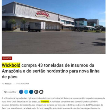 Wickbold compra 43 toneladas de insumos da Amazônia e do sertão nordestino para nova linha de pães – Distribuição