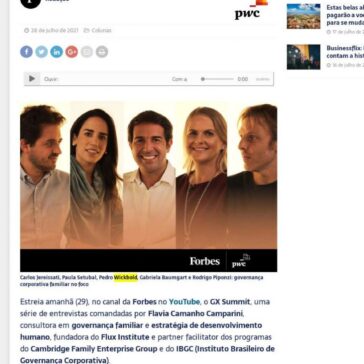 Com apoio da PwC Brasil, Forbes estreia GX Summit, programa sobre governança corporativa com herdeiros das principais famílias empresariais brasileiras – Forbes Brasil