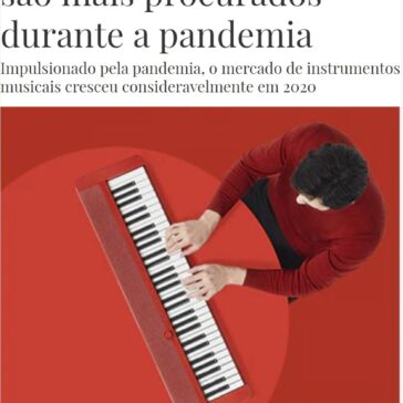 Instrumentos musicais são mais procurados durante a pandemia – Fórum de Sustentabilidade