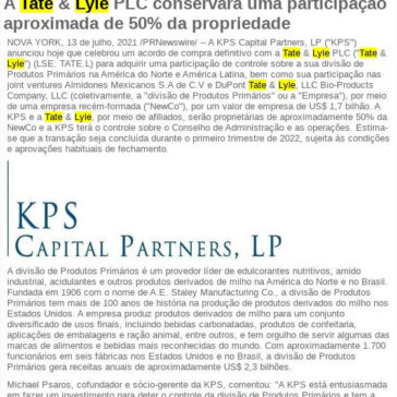 KPS Capital Partners adquire a participação de controle da divisão de Produtos Primários da Tate & Lyle na América do Norte e na América Latina – APIMEC