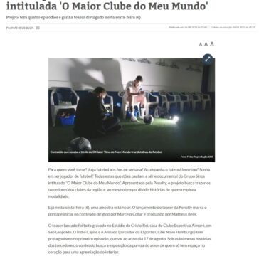 Paixão pelo futebol raiz é tema de websérie intitulada “O Maior Clube do Meu Mundo”  – Diário de Canoas
