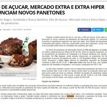 PÃO DE AÇUCAR, MERCADO EXTRA E EXTRA HIPER ANUNCIAM NOVOS PANETONES – Bahia Já