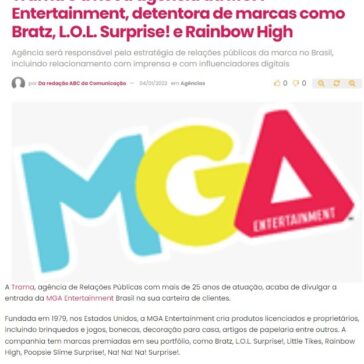 Trama é a nova agência da MGA Entertainment, detentora de marcas como Bratz, L.O.L. Surprise! e Rainbow High – ABC da Comunicação