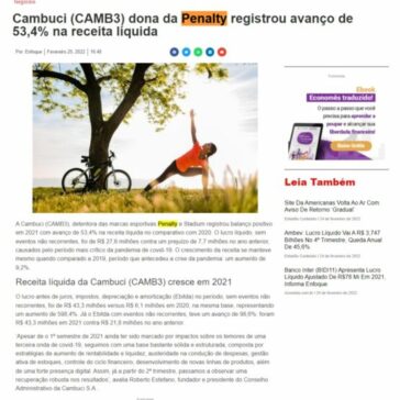 Cambuci (CAMB3) dona da Penalty registrou avanço de 53,4% na receita líquida – Acionista