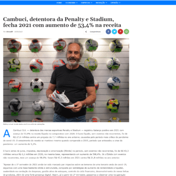 Cambuci, detentora da Penalty e Stadium, fecha 2021 com aumento de 53,4% na receita – iNews