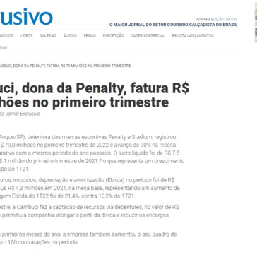 Cambuci, dona da Penalty, fatura R$ 79 milhões no primeiro trimestre – Exclusivo