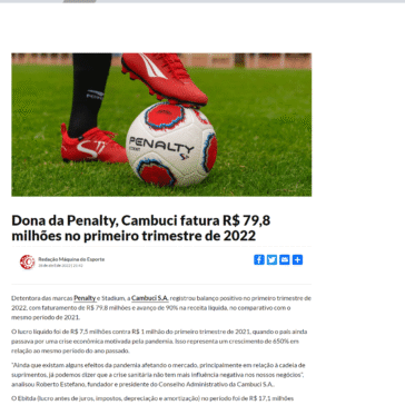 Dona da Penalty, Cambuci fatura R$ 79,8 milhões no 1º trimestre de 2022 – Máquina do Esporte