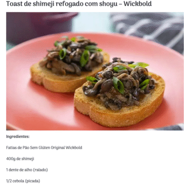 Companhia Wickbold sugere 2 Receitas para a Páscoa: Toast de shimeji e Bolo de Brigadeiro de Pote