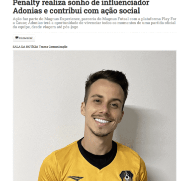 Penalty realiza sonho de influenciador Adonias e contribui com ação social – Notícias do ES