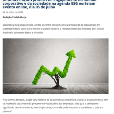 Desafios e ações práticas de engajamento do mundo corporativo e da sociedade na agenda ESG norteiam evento online, dia 05 de julho