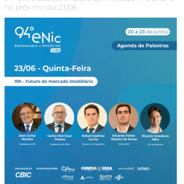 94º ENIC debate o futuro do mercado imobiliário no próximo dia 23/06 – CBIC