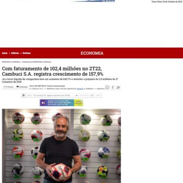 Com faturamento de 102,4 milhões no 2T22, Cambuci S.A. registra crescimento de 157,9% – Itaquera em Notícias