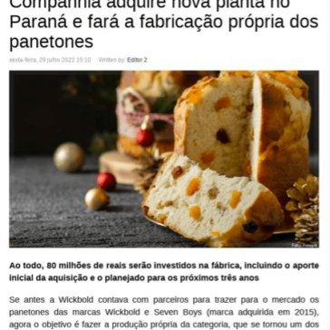 Companhia adquire nova planta no Paraná e fará a fabricação própria dos panetones