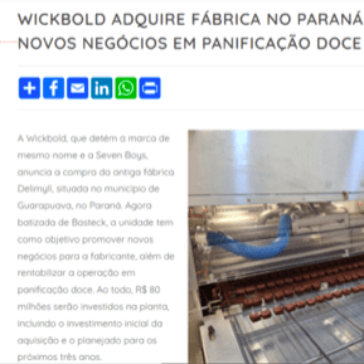 Wickbold adquire fábrica no Paraná e visa novos negócios em panificação doce