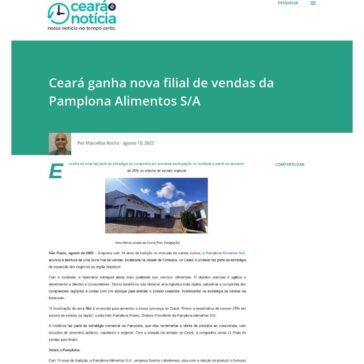 Ceará ganha nova filial de vendas da Pamplona Alimentos S/A – Ceará é Notícia
