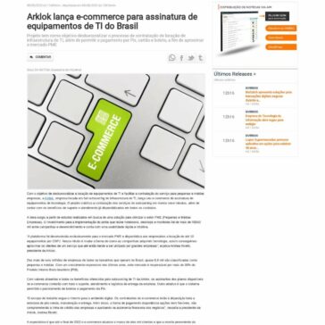 Arklok lança e-commerce para assinatura de equipamentos de TI do Brasil – Sala da Notícia