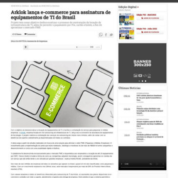 Arklok lança e-commerce para assinatura de equipamentos de TI do Brasil – Jornal Itaquera