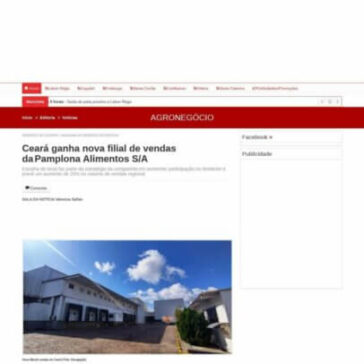 Ceará ganha nova filial de vendas da?Pamplona Alimentos S/A – Marcos Imprensa