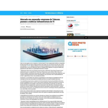 Mercado em expansão: empresas de Telecom passam a sublocar infraestrutura de TI – Rio Preto News