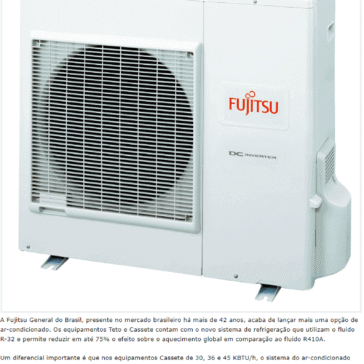 Fujitsu General do Brasil lança equipamento de ar-condicionado, que permite reduzir em até 75% o efeito sobre o aquecimento global – Gazeta da Semana