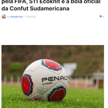 Mais sustentável do mundo aprovada pela FIFA, S11 Ecoknit é a bola oficial da Confut Sudamericana – Amadorzão