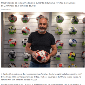 Com faturamento de R$ 102,4 milhões no 2T22, Cambuci S.A. cresce 157.9% – Marketing Esportivo