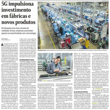 5G impulsiona investimento em fábricas e novos produtos – O Globo