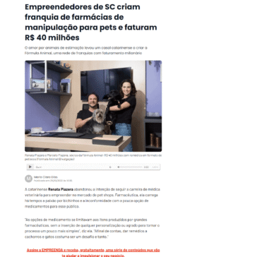 Empreendedores de SC criam franquia de farmácias de manipulação para pets e faturam R$ 40 milhões – Exame