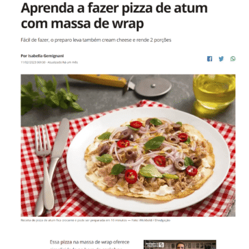Aprenda a fazer pizza de atum com massa de wrap – Casa e Jardim