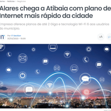 Alares chega a Atibaia com plano de Internet mais rápido da cidade