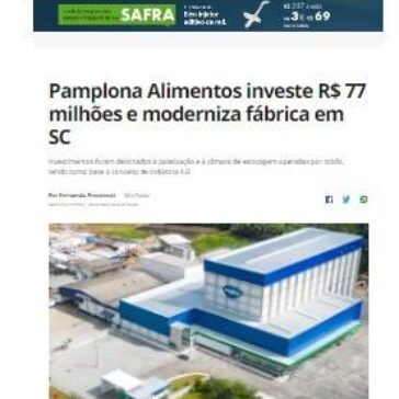 Pamplona Alimentos investe R$ 77 milhões e moderniza fábrica em SC – Globo Rural