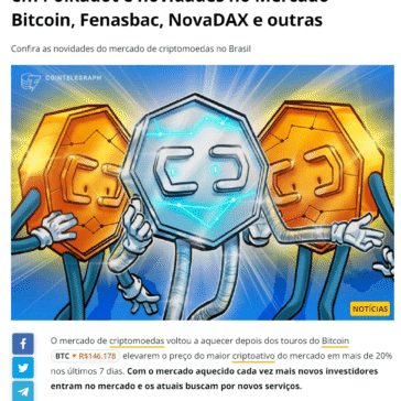 Noticias Cripto: empréstimos com garantia em Polkadot e novidades no Mercado Bitcoin, Fenasbac, NovaDAX e outras