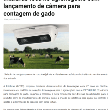 Intelbras foca no agronegócio com lançamento de câmera para contagem de gado