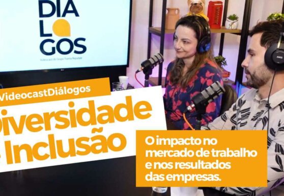[VIDEOCAST] Diversidade e Inclusão no Mercado de Trabalho