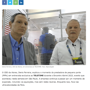 Abrint 2023 – Entrevista com Denis Ferreira, CEO da Alares – Teletime