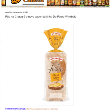 Pão na Chapa é o novo sabor da linha Do Forno Wickbold – Blog Cerva na Caneca