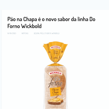Pão na Chapa é o novo sabor da linha Do Forno Wickbold – EmbalagemMarca