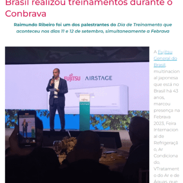 Diretor comercial da Fujitsu General do Brasil realizou treinamentos durante o Conbrava – Portal Mundo do Ar Condicionado e da Refrigeração