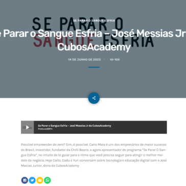 Se Parar o Sangue Esfria – José Messias Jr da CubosAcademy – Podcast RadioRock