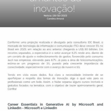 Cursos na área tech para amantes da inovação! Notícia | 28/10/2023 Carolina Amaral – Nube – Núcleo Brasileiro de Estágios