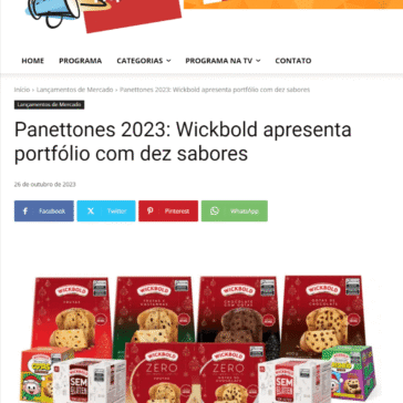 Panettones 2023: Wickbold apresenta portfólio com dez sabores – Grandes Nomes da Propaganda