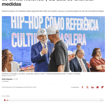 Pacote pela Igualdade Racial é “pagamento de dívida histórica”, diz Lula ao anunciar medidas – CNN Online (Brasil)
