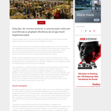 Soluções de monitoramento e comunicação reduzem ocorrências e ampliam eficiência do Grupo Koch Supermercados